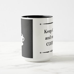 Coffee Lover Gift Mug – Keep Calm and Make Coffee