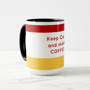 Coffee Lover Gift Mug – Keep Calm and Make Coffee