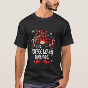 Coffee Lover Gnome Matching Christmas PJS For Fami T-Shirt