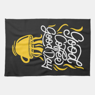 Coffee Lover Good Coffee Good Day Tea Towel