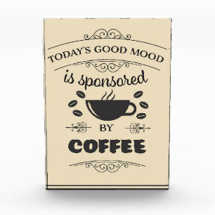 Coffee Lover Good Mood Is Sponsored By Coffee Photo Block