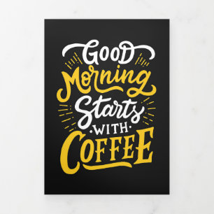Coffee Lover Good Morning Starts With Coffee Tri-Fold Card