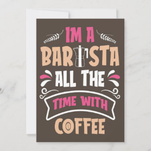 Coffee Lover I Am A Barista Coffee Save The Date