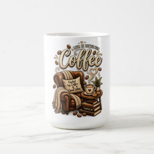 Coffee Lover – Life Is Better With Coffee Mug