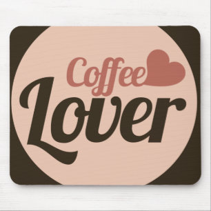 Coffee Lover Mouse Pad
