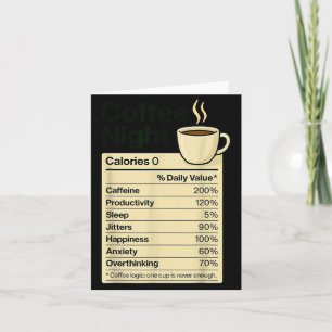 Coffee Lover Night Funny Nutrition Facts Costume F Card