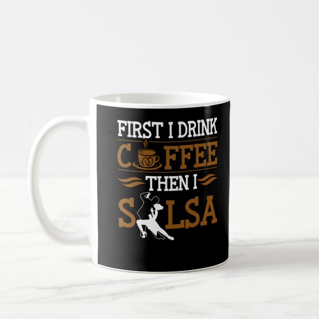 Coffee Lover Salsa Dancing Sport Humor Dancer Mug (Left)