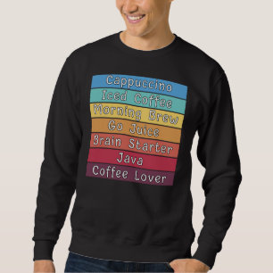 Coffee Lover  Sweatshirt