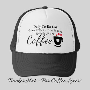 Coffee lover take it easy black trucker hat