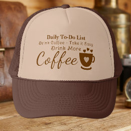 Coffee lover take it easy brown trucker hat