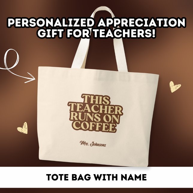 Coffee Lover Teacher Thank You Gift Custom Large Tote Bag (Creator Uploaded)