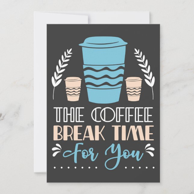 Coffee Lover The Coffee Break Time Thank You Card (Front)