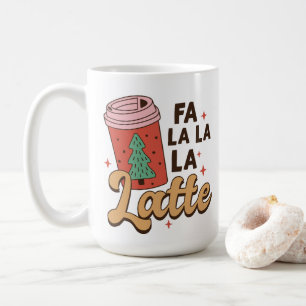 Coffee Lover's Christmas Fa La La La Latte Mug