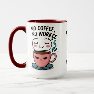 coffee lovers Funny Coffee Mug for Workaholics