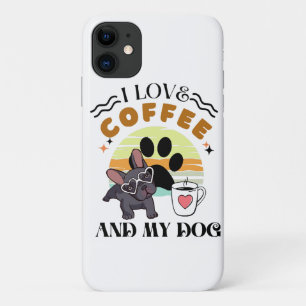 Coffee Lovers - I Love Coffee And My Dog iPhone 11 Case