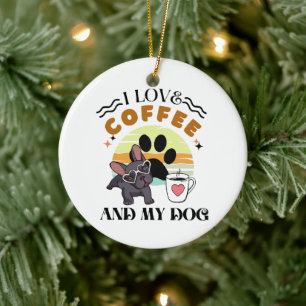 Coffee Lovers - I Love Coffee And My Dog Ceramic Ornament