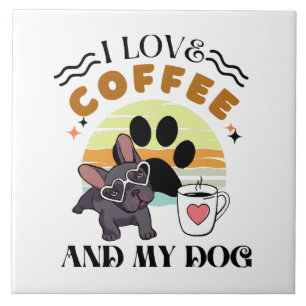 Coffee Lovers - I Love Coffee And My Dog Ceramic Tile