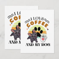 Coffee Lovers - I Love Coffee And My Dog