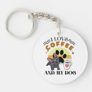 Coffee Lovers - I Love Coffee And My Dog Key Ring