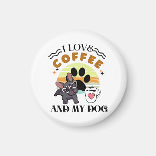 Coffee Lovers - I Love Coffee And My Dog Magnet