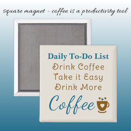 Coffee lovers to do list brown blue magnet