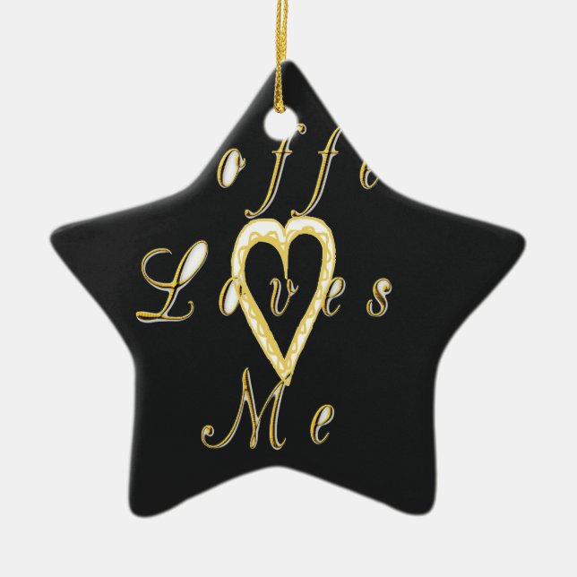 Coffee loves me. ceramic ornament (Front)