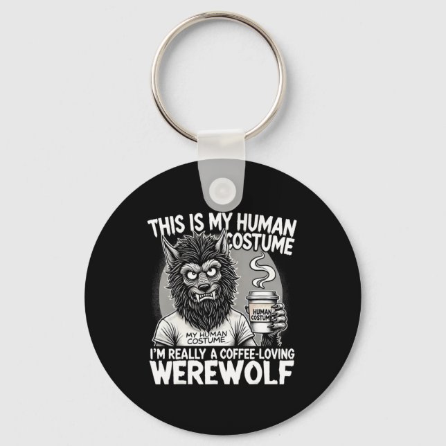Coffee-loving Werewolf Human Costume Funny Hallowe Key Ring (Front)