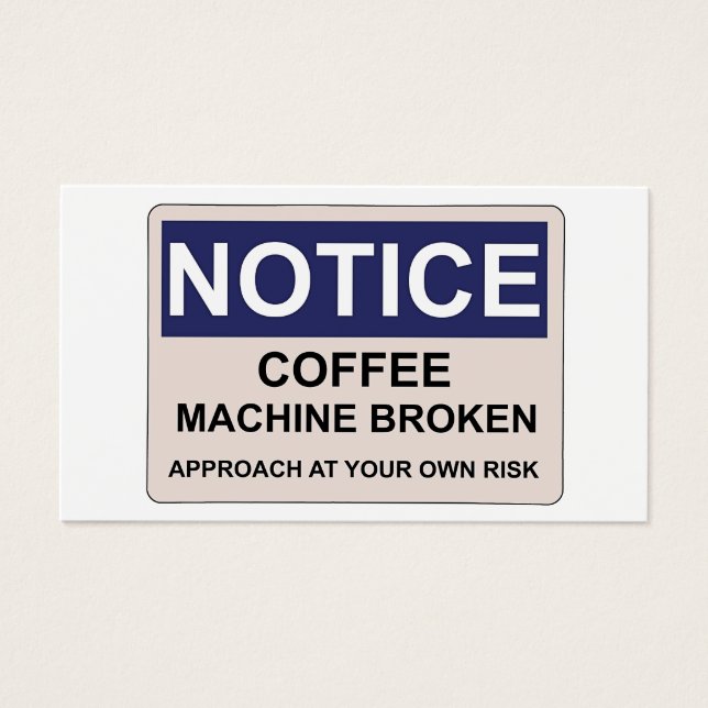 Coffee Machine Broken Humour (Front)