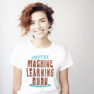 Coffee Machine Learning Geek Funny T-Shirt