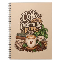 Coffee Makes Everything Better – Cosy Coffee Lover