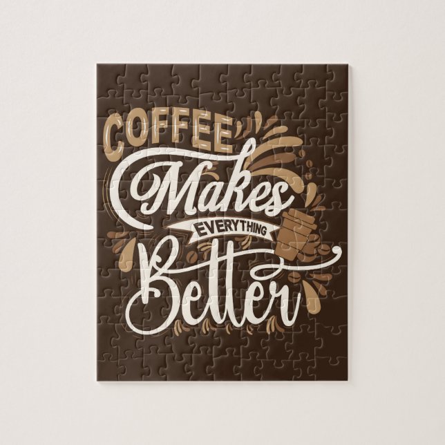  Coffee makes everything better Jigsaw Puzzle (Vertical)