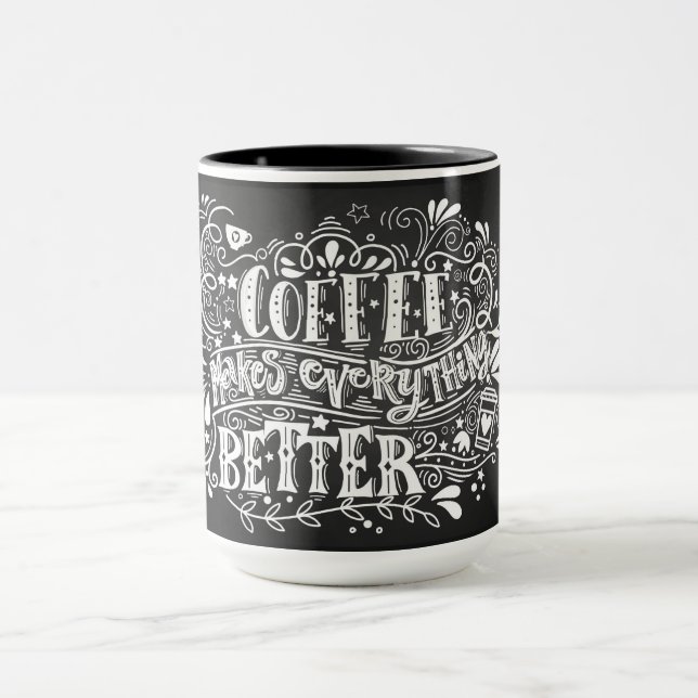 Coffee Makes Everything Better Mug (Center)