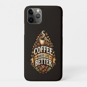 Coffee Makes Life Better – Coffee Lover Vintage iPhone 11 Pro Case