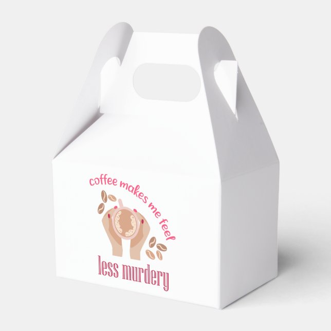 Coffee makes me feel less murdery funny quote favour box (Front Side)