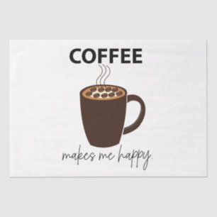 Coffee Makes Me Happy Coffee Tissue Paper