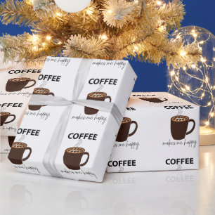Coffee Makes Me Happy Coffee Wrapping Paper