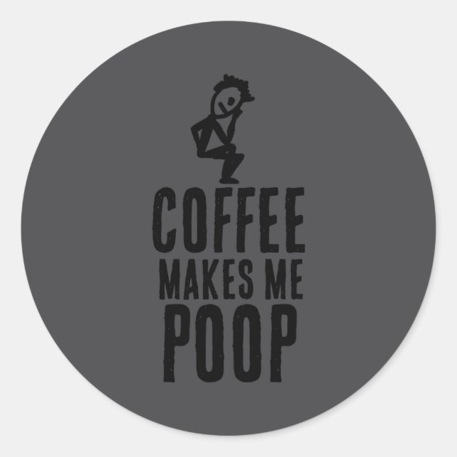 Coffee Makes Me Op  Classic Round Sticker (Front)