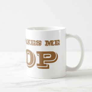 Coffee makes me POOP. Coffee Mug