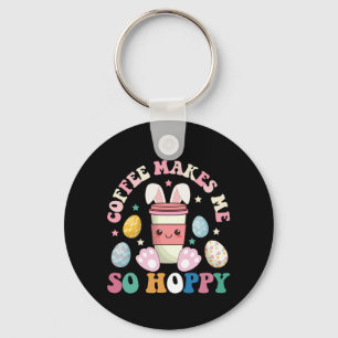 Coffee Makes Me So Hoppy Bunny Rabbit Happy Easter Key Ring