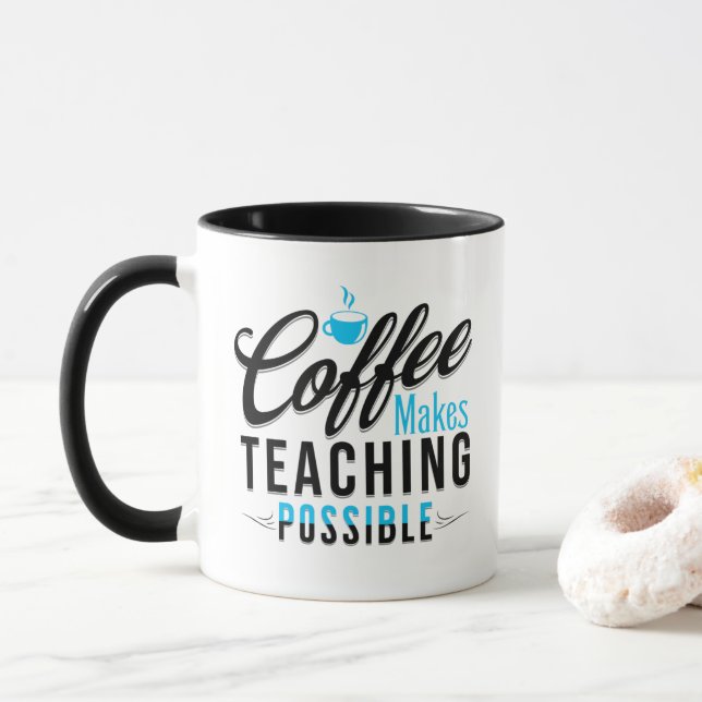 Coffee Makes Teaching Possible 2 Mug (With Donut)