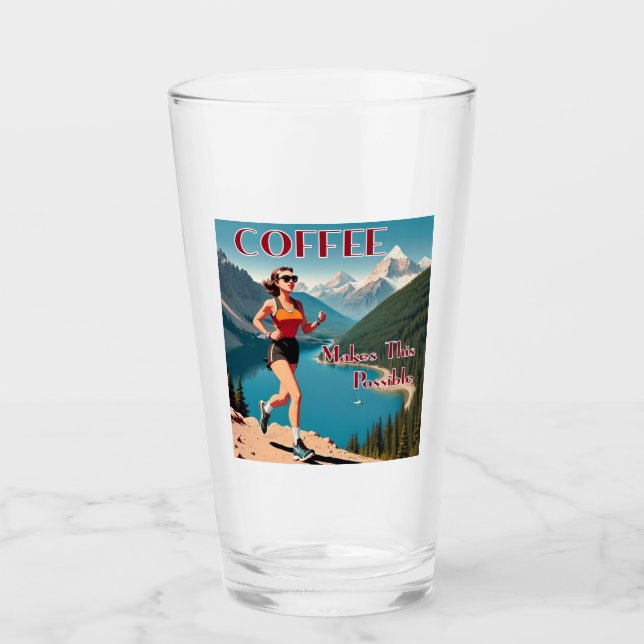 Coffee Makes This Possible Running Glass (Front)