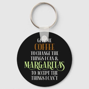 Coffee & Margarita Lover Funny Saying Key Ring