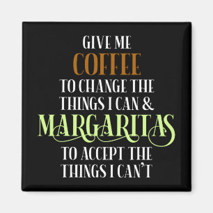 Coffee & Margarita Lover Funny Saying Magnet