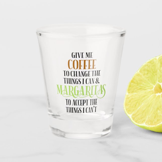 Coffee & Margarita Lover Funny Saying Shot Glass (Front)