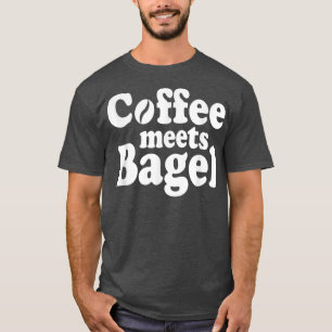Coffee meets Bagel T-Shirt