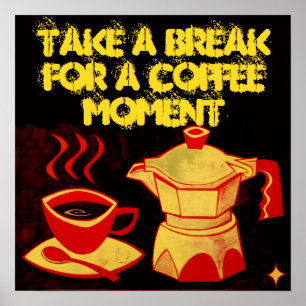 COFFEE MOMENT /Red Yellow Coffee Cup and Coffeepot Poster