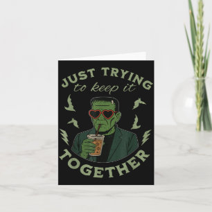 Coffee Monster Just Trying to Keep it Together Card