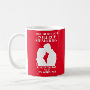 coffee mug "CHERISH MOMENTS..."