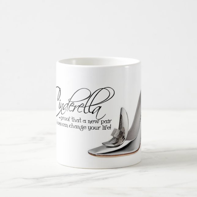 Coffee Mug Cinderella Silver Shoes Quote Tea Cup (Center)