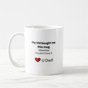 Coffee Mug for dad.